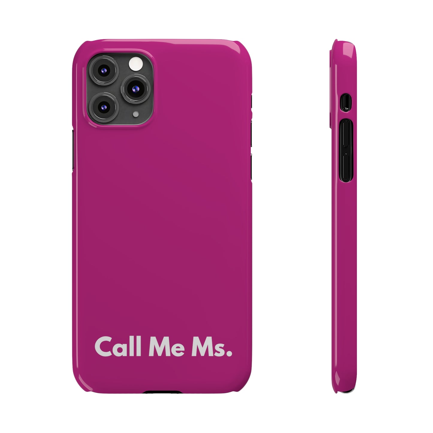 Call Me Ms. Slim iPhone Case