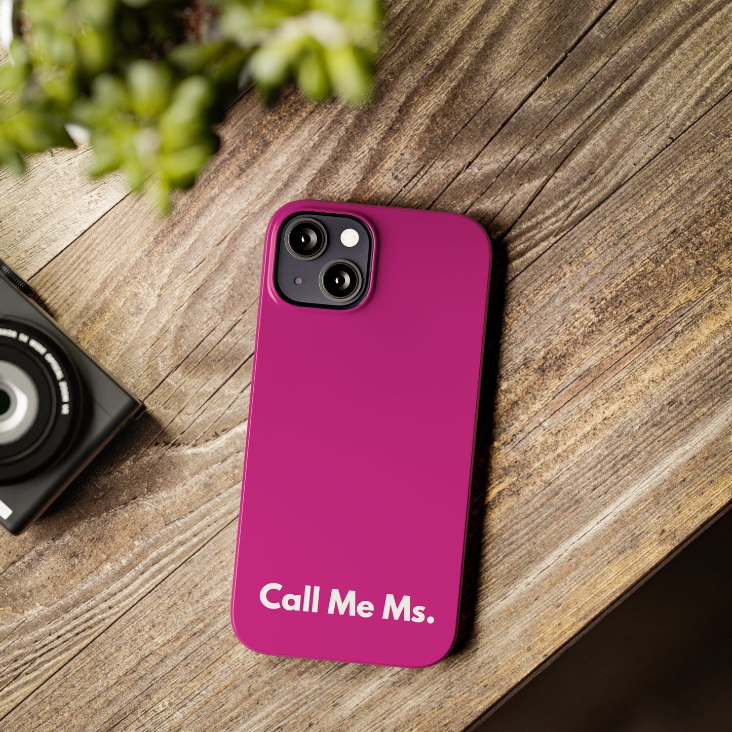 Call Me Ms. Slim iPhone Case