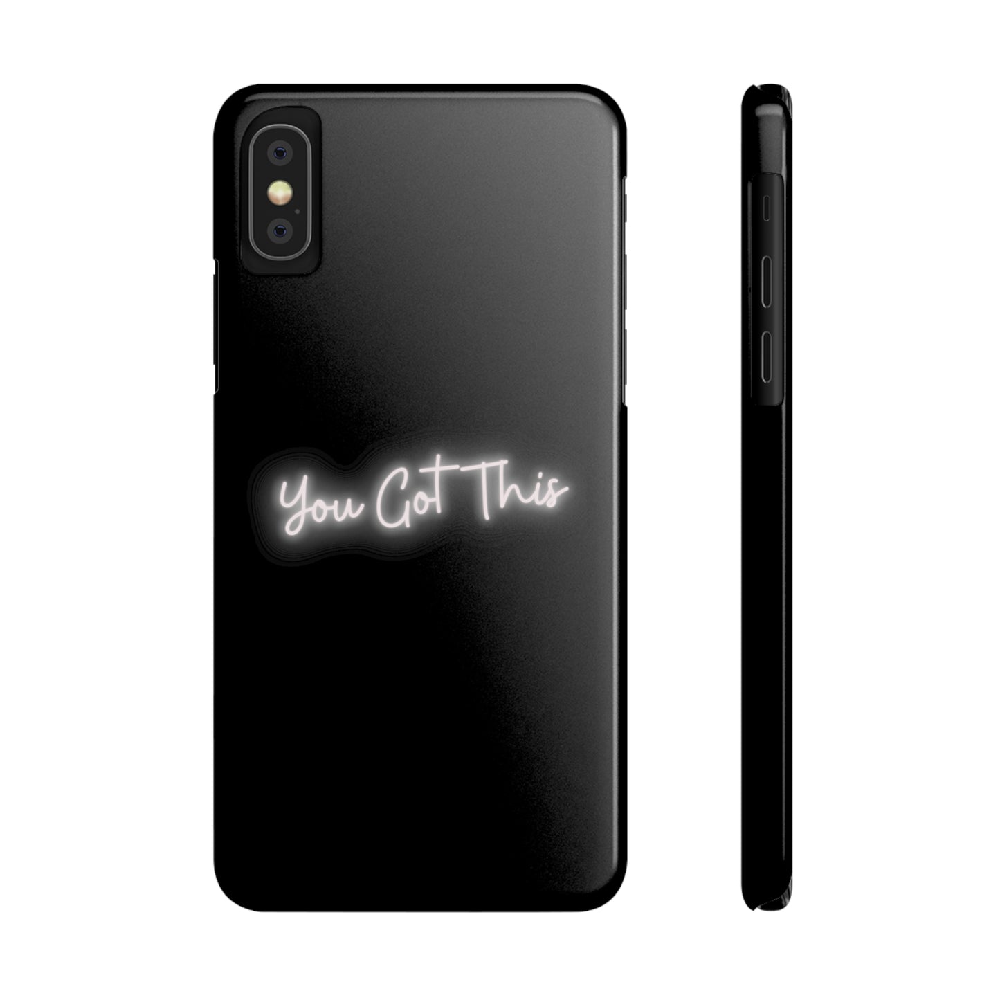 You Got This Slim iPhone Case
