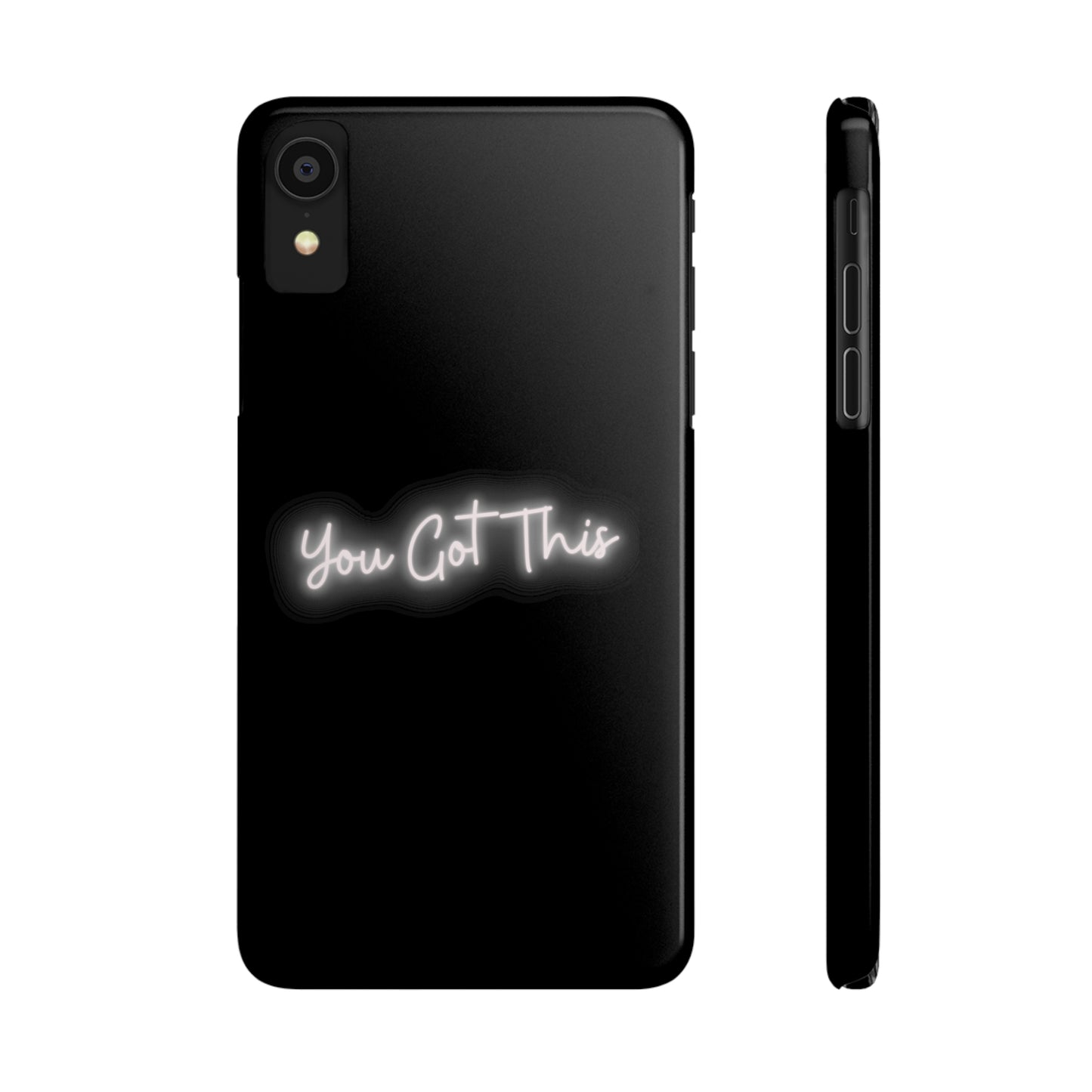 You Got This Slim iPhone Case