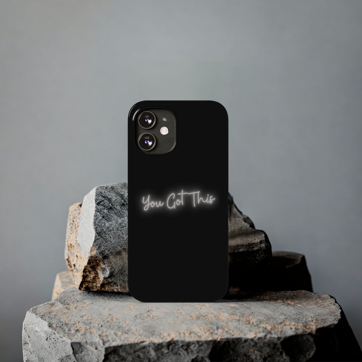 You Got This Slim iPhone Case