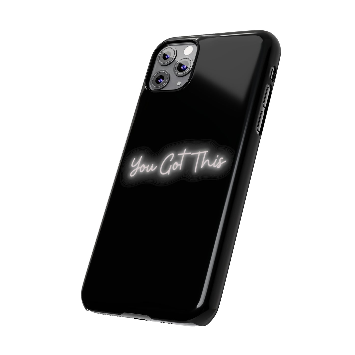 You Got This Slim iPhone Case
