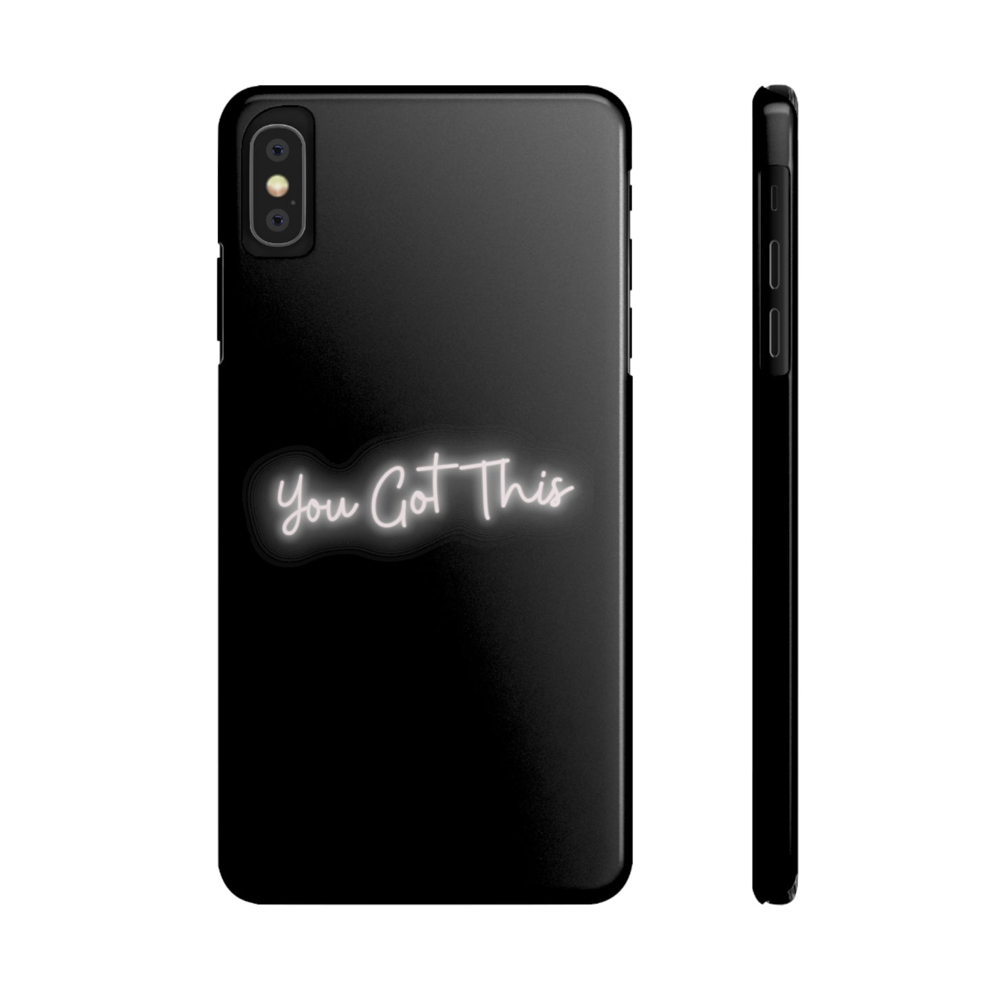 You Got This Slim iPhone Case