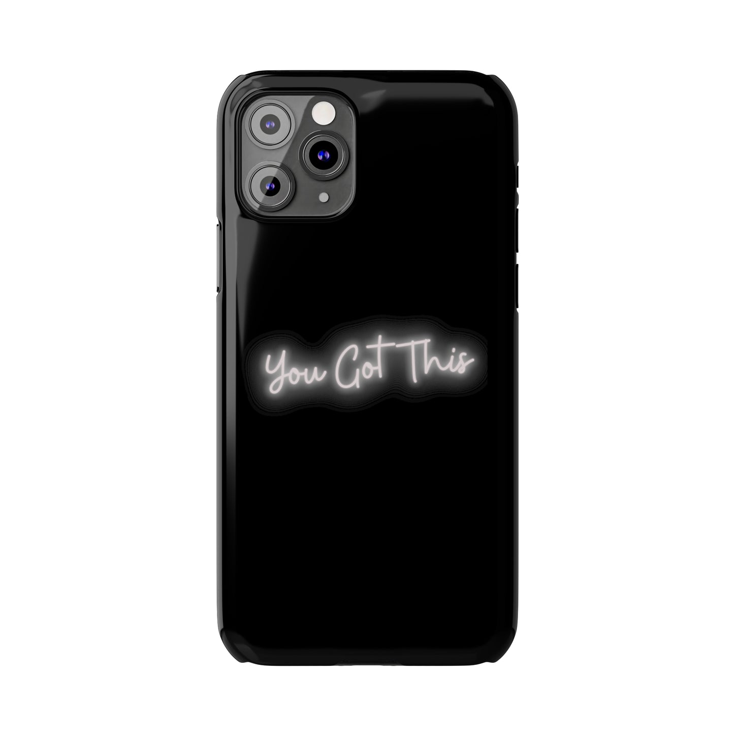 You Got This Slim iPhone Case