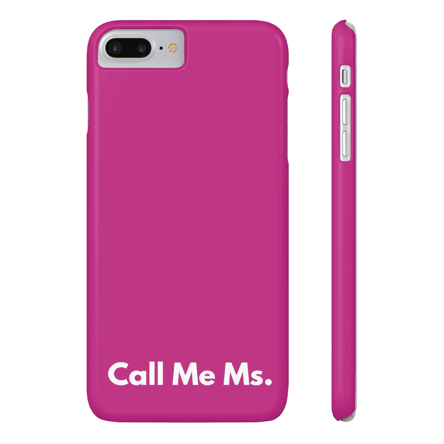 Call Me Ms. Slim iPhone Case