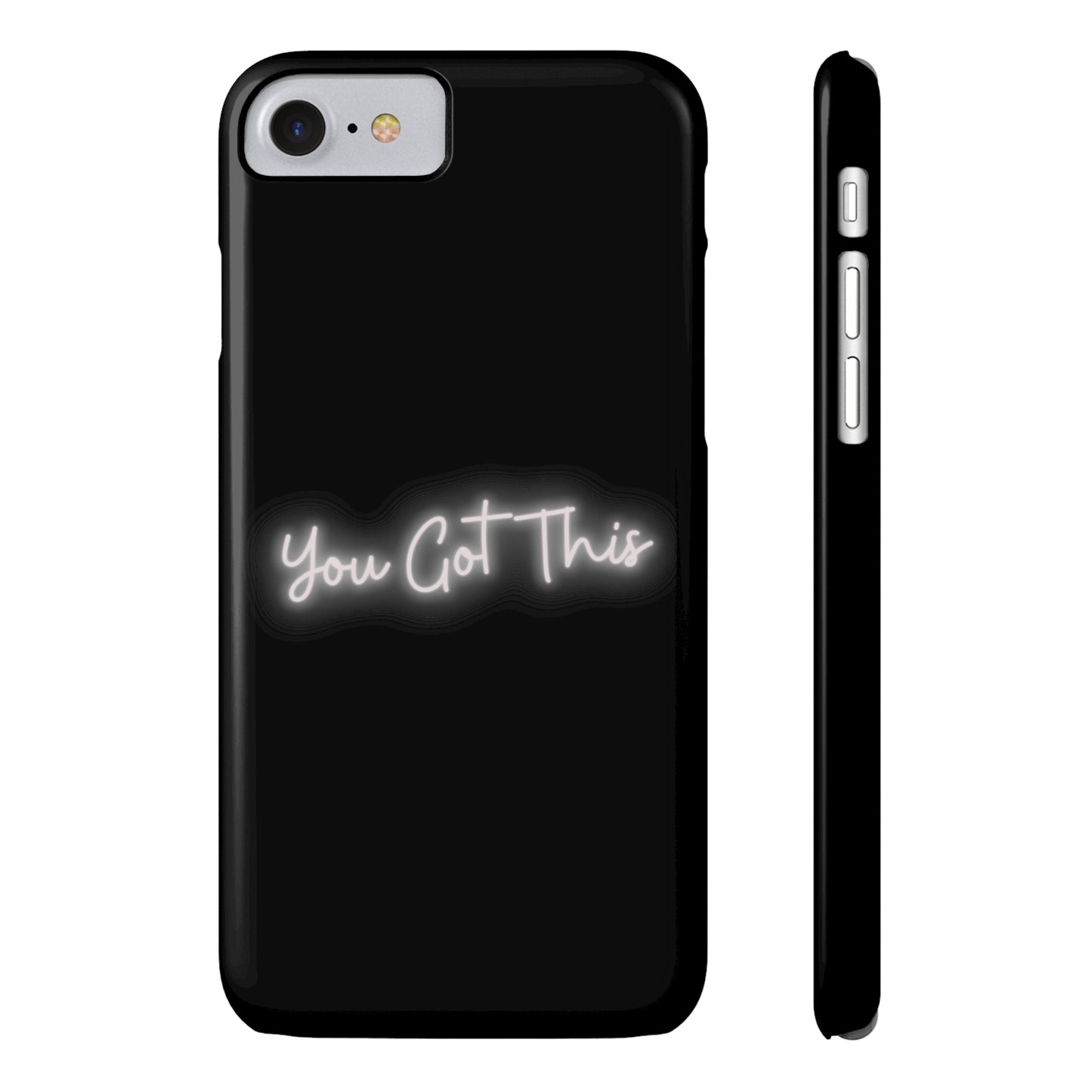 You Got This Slim iPhone Case