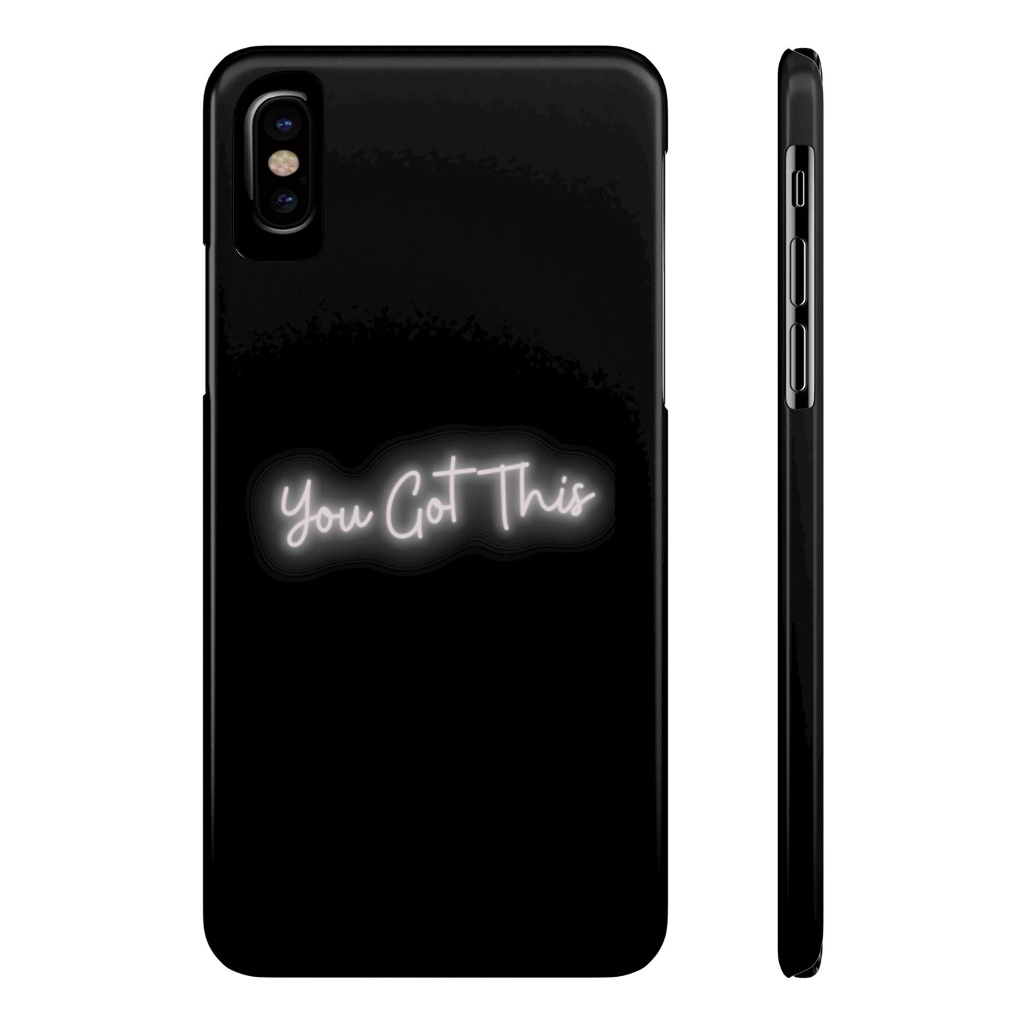 You Got This Slim iPhone Case