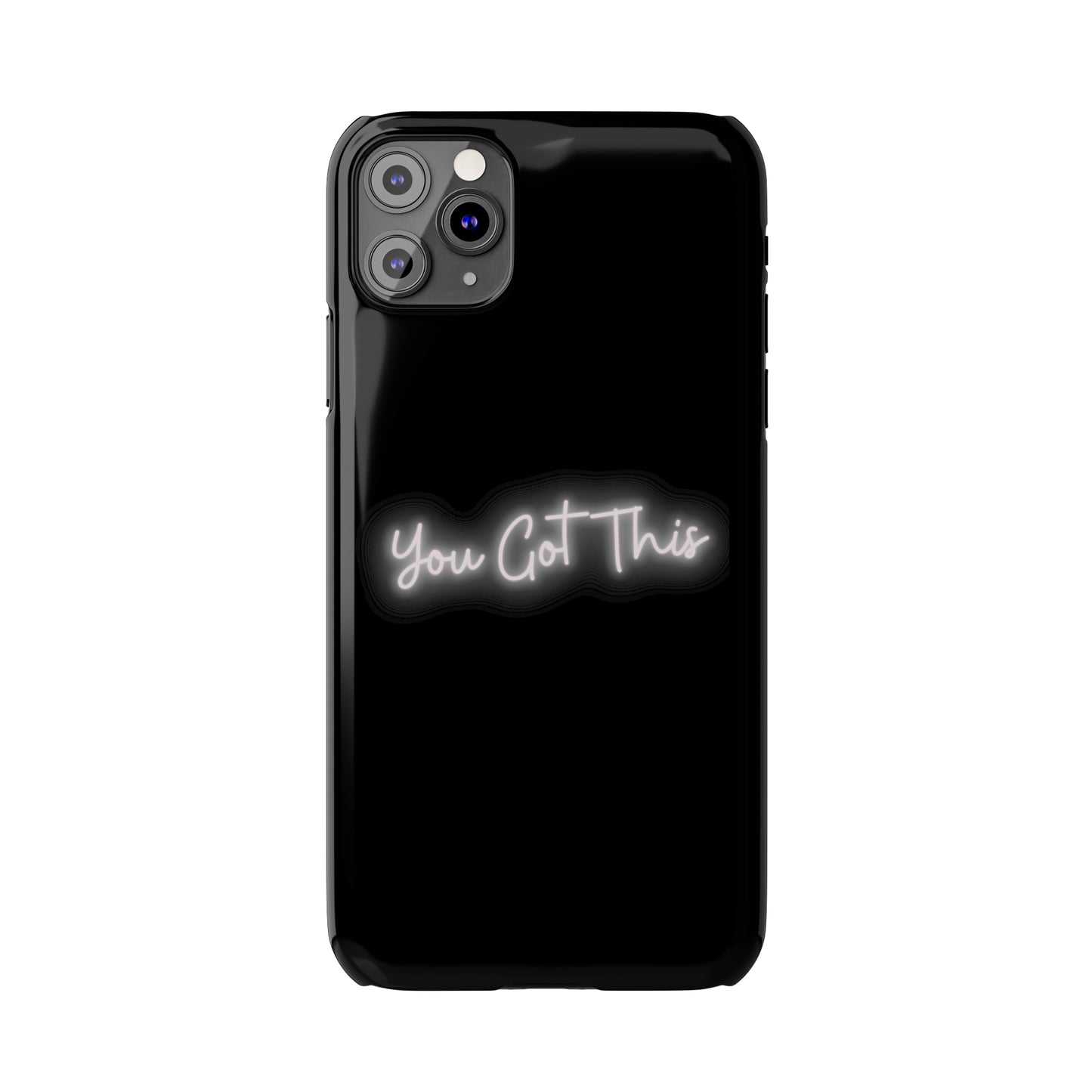 You Got This Slim iPhone Case
