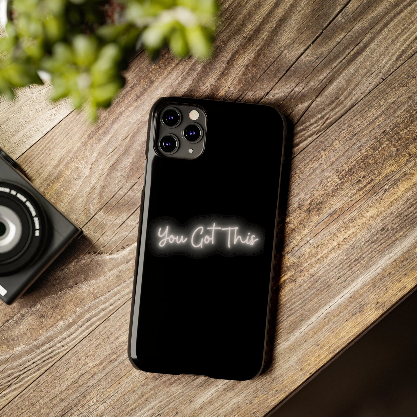 You Got This Slim iPhone Case