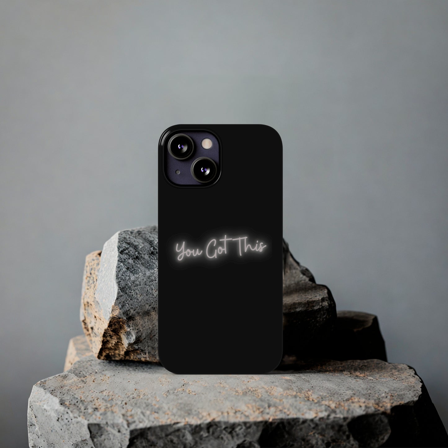 You Got This Slim iPhone Case