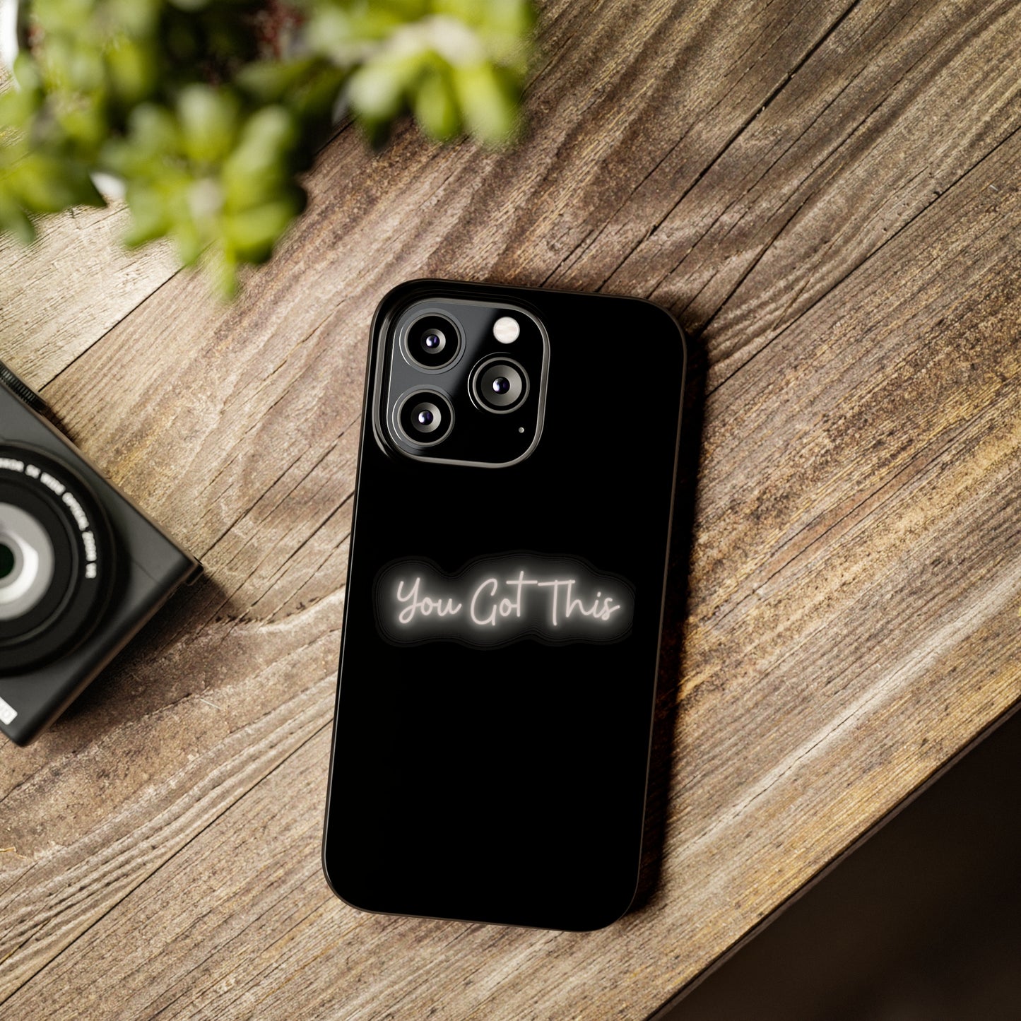 You Got This Slim iPhone Case
