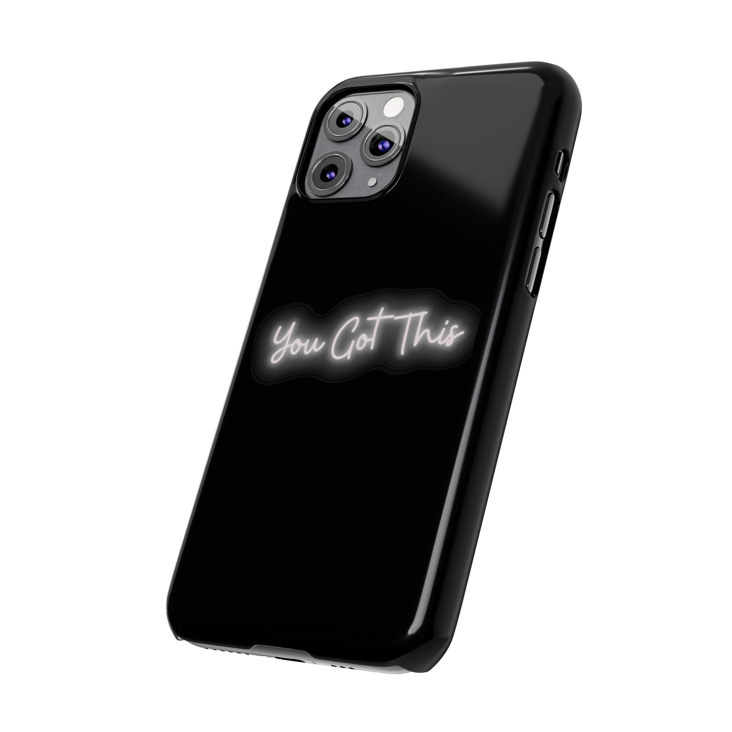 You Got This Slim iPhone Case