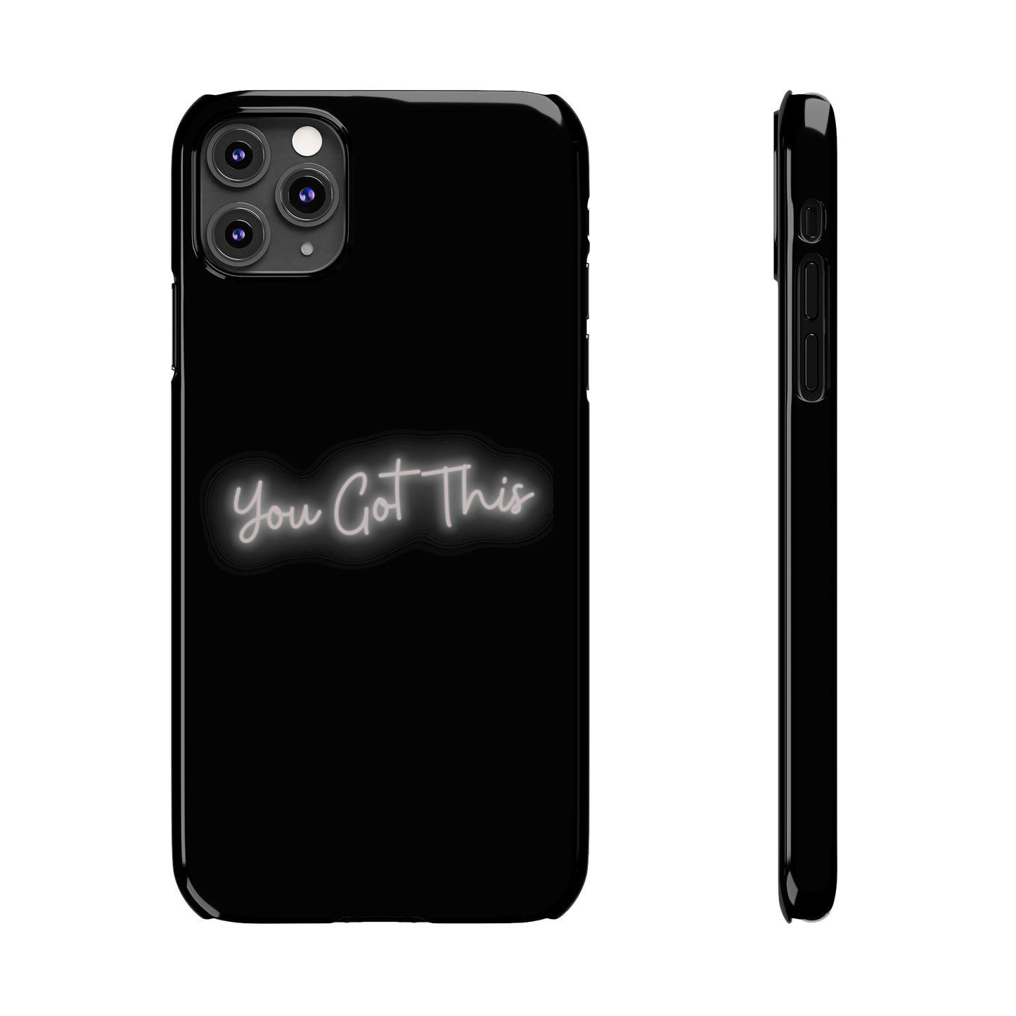 You Got This Slim iPhone Case