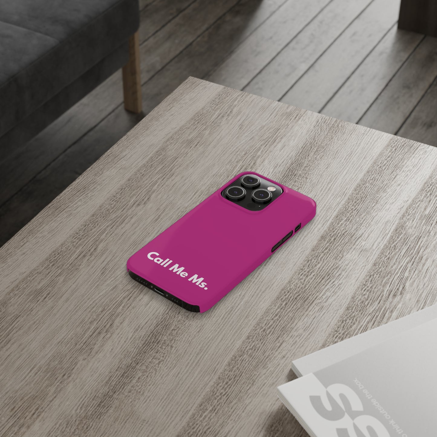 Call Me Ms. Slim iPhone Case
