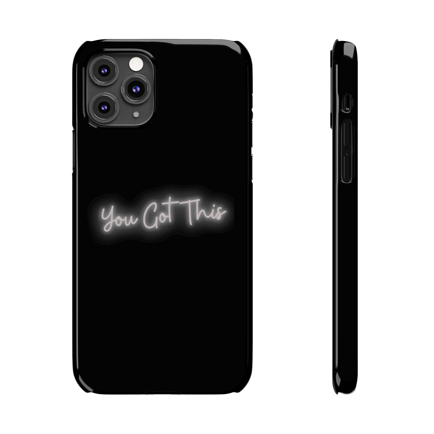 You Got This Slim iPhone Case