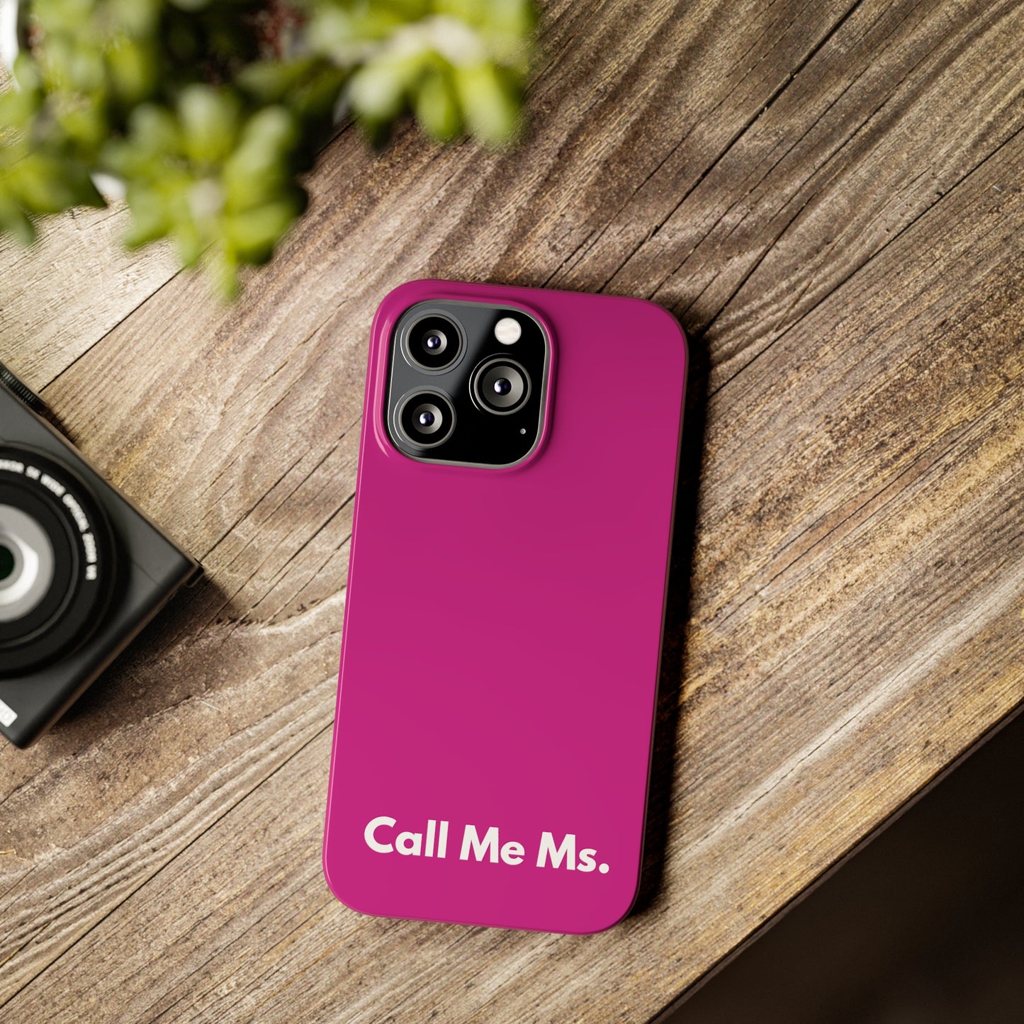 Call Me Ms. Slim iPhone Case