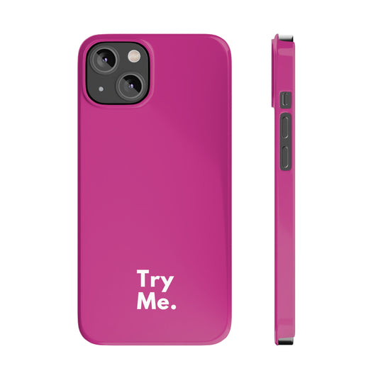 Try Me Slim iPhone Case