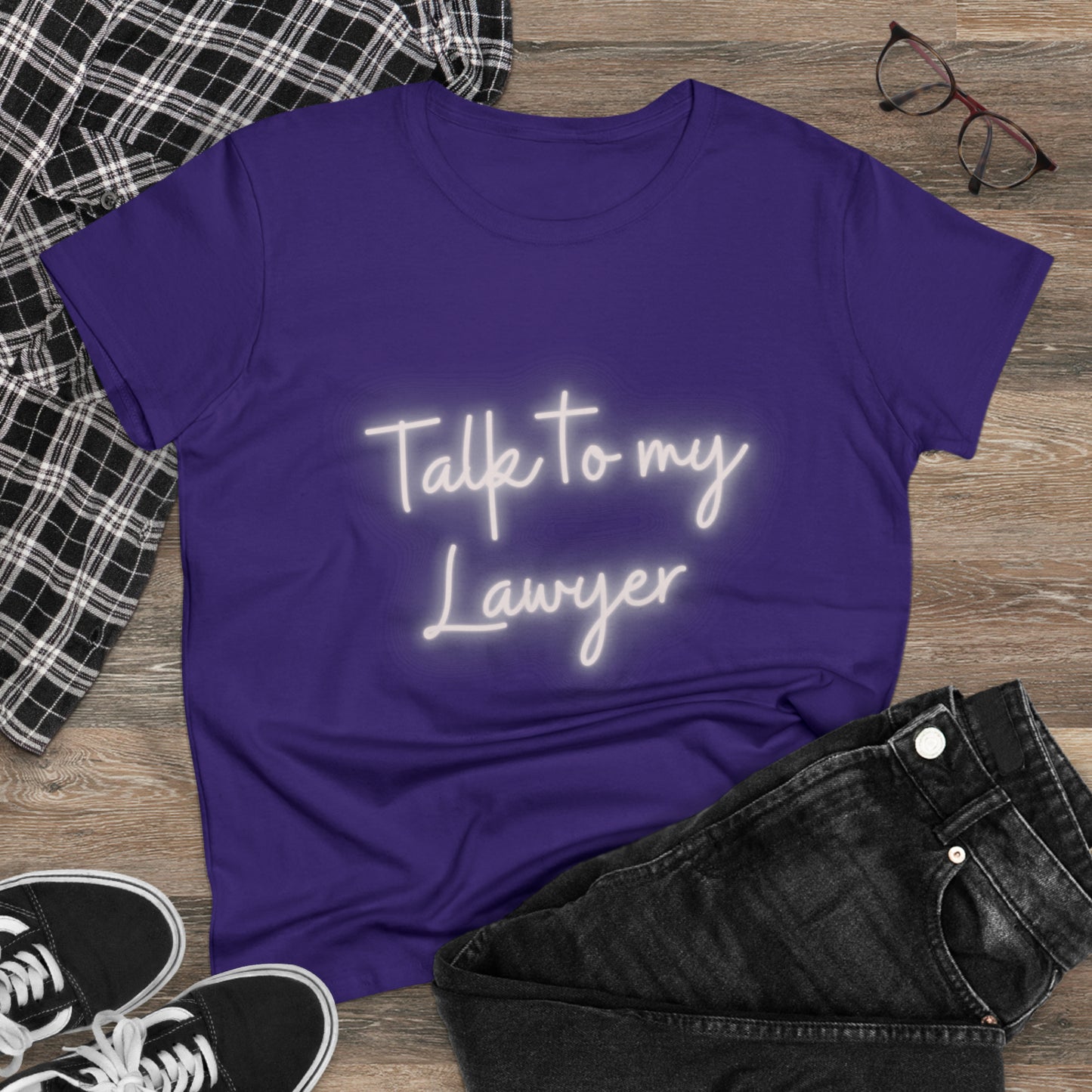 Talk To My Lawyer! Women's Midweight Cotton Tshirt