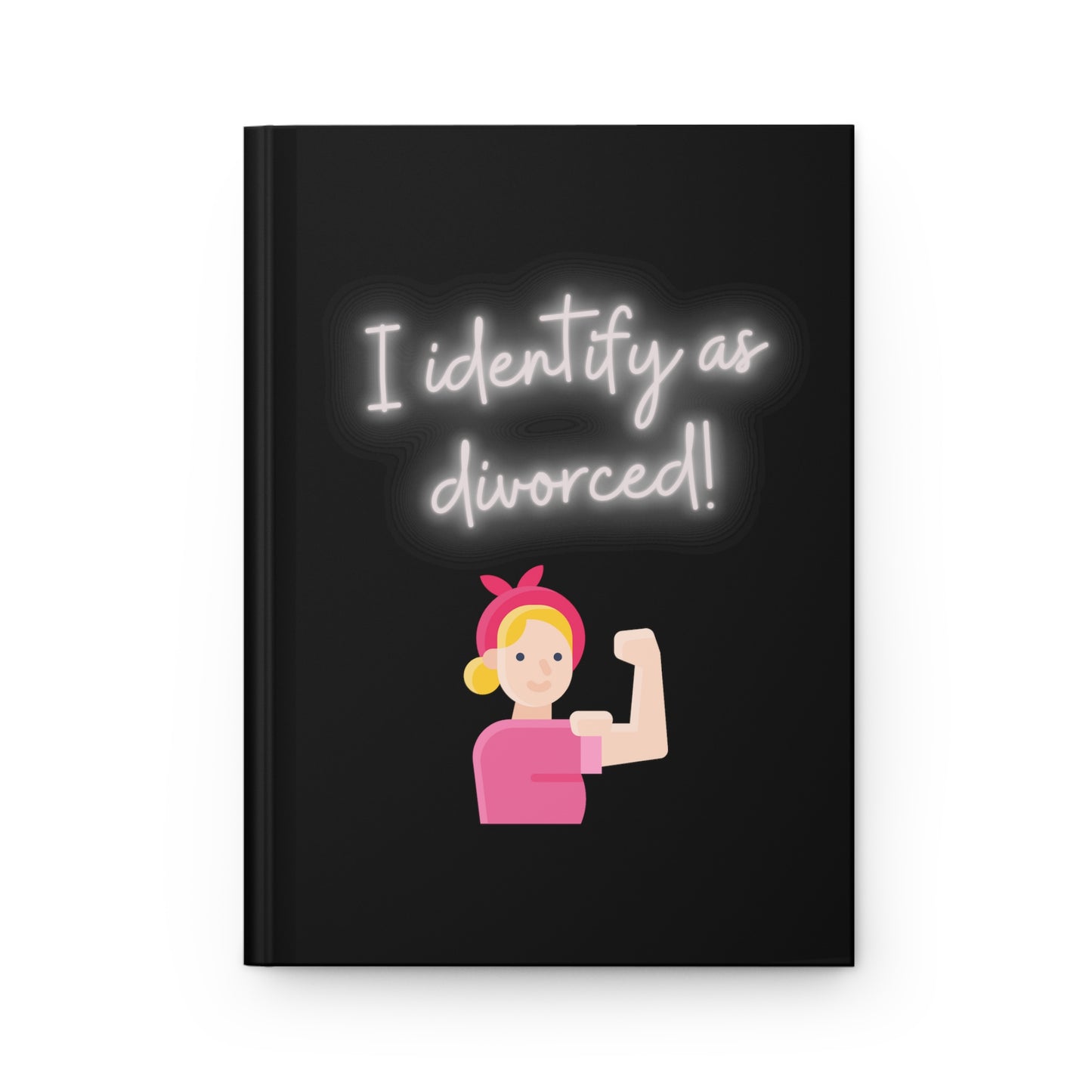 I Identify as Divorced Hardcover Journal Matte, Ruled