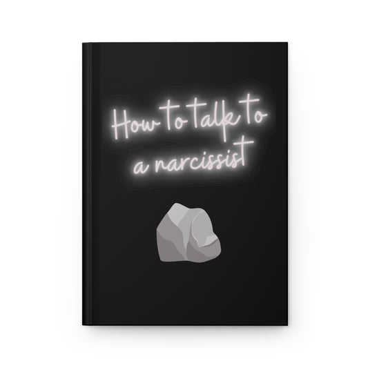 How to Talk to a Narcissist Hardcover Journal Matte, Ruled