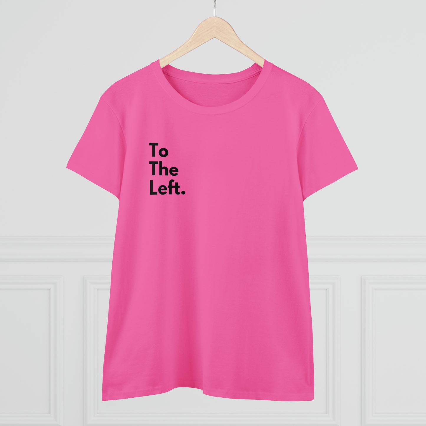 To The Left Women's Midweight Cotton Tshirt