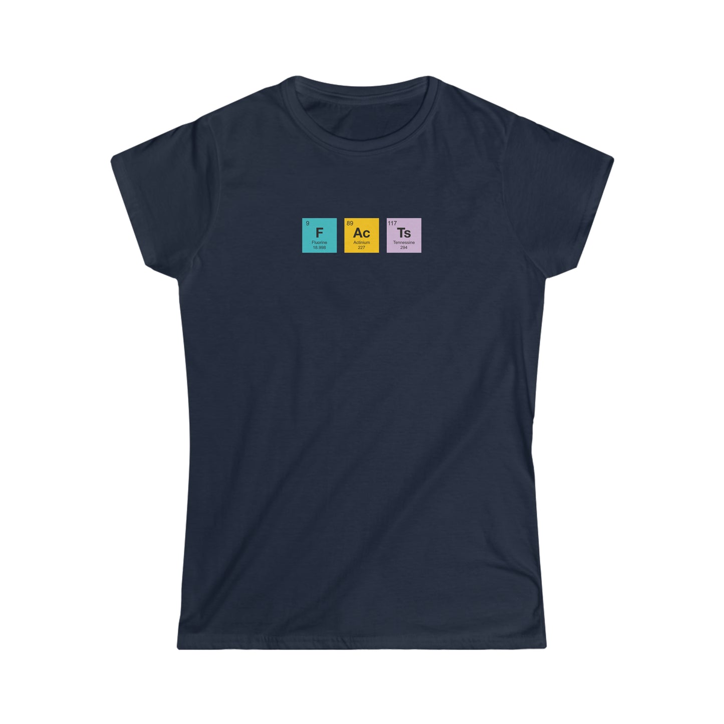 Facts Chemistry Women's Softstyle Tshirt