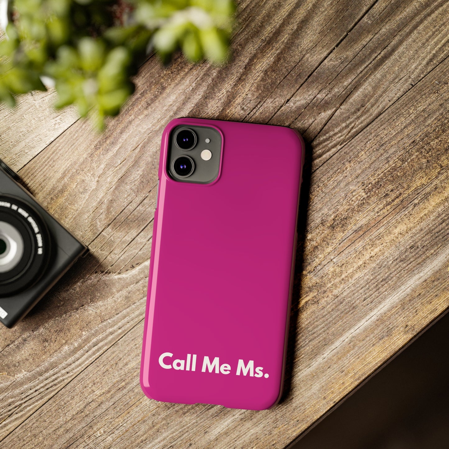 Call Me Ms. Slim iPhone Case