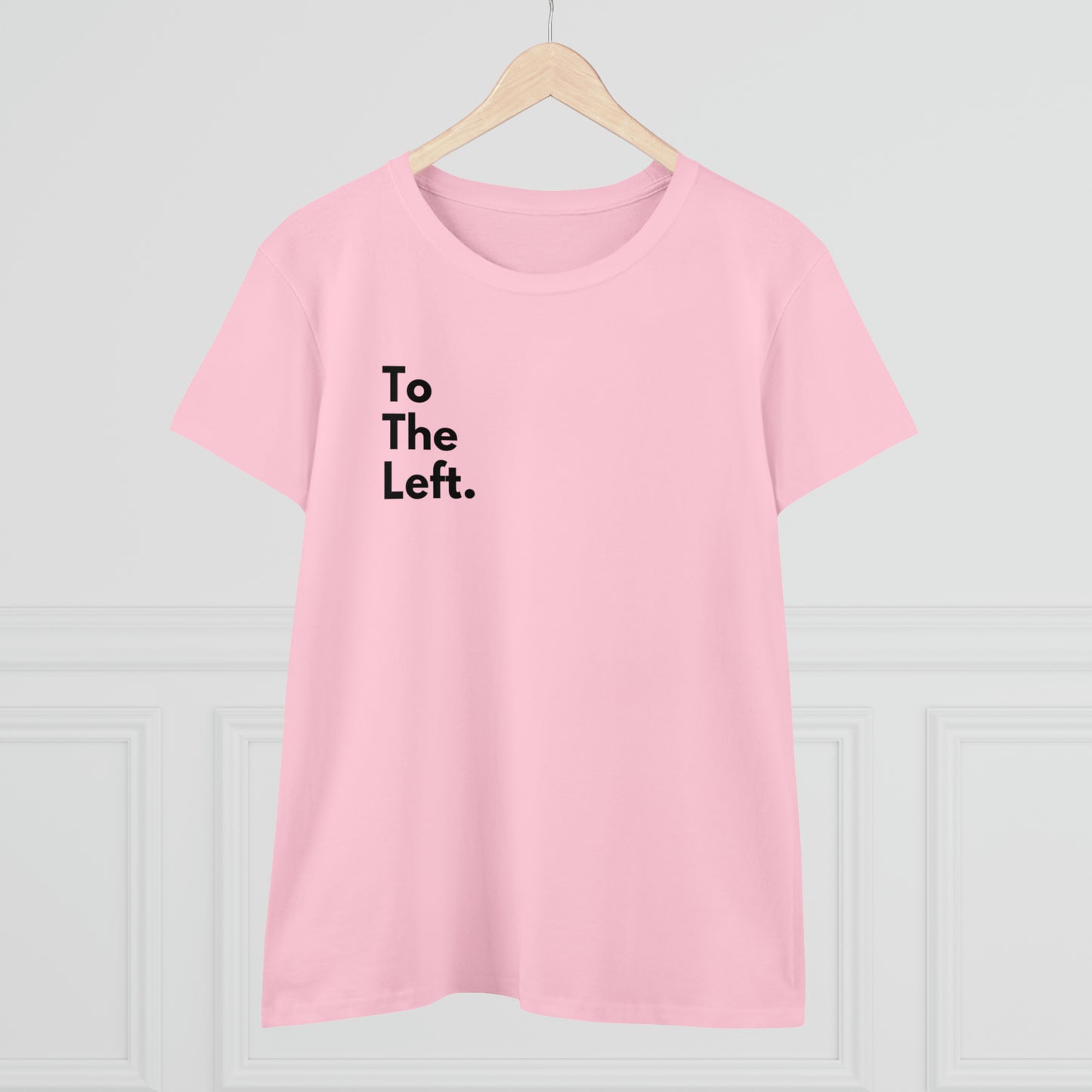 To The Left Women's Midweight Cotton Tshirt