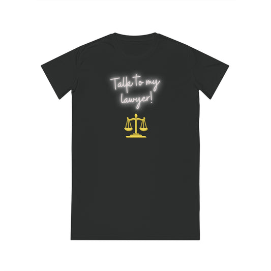 Talk to my lawyer! Organic Sleep Tee