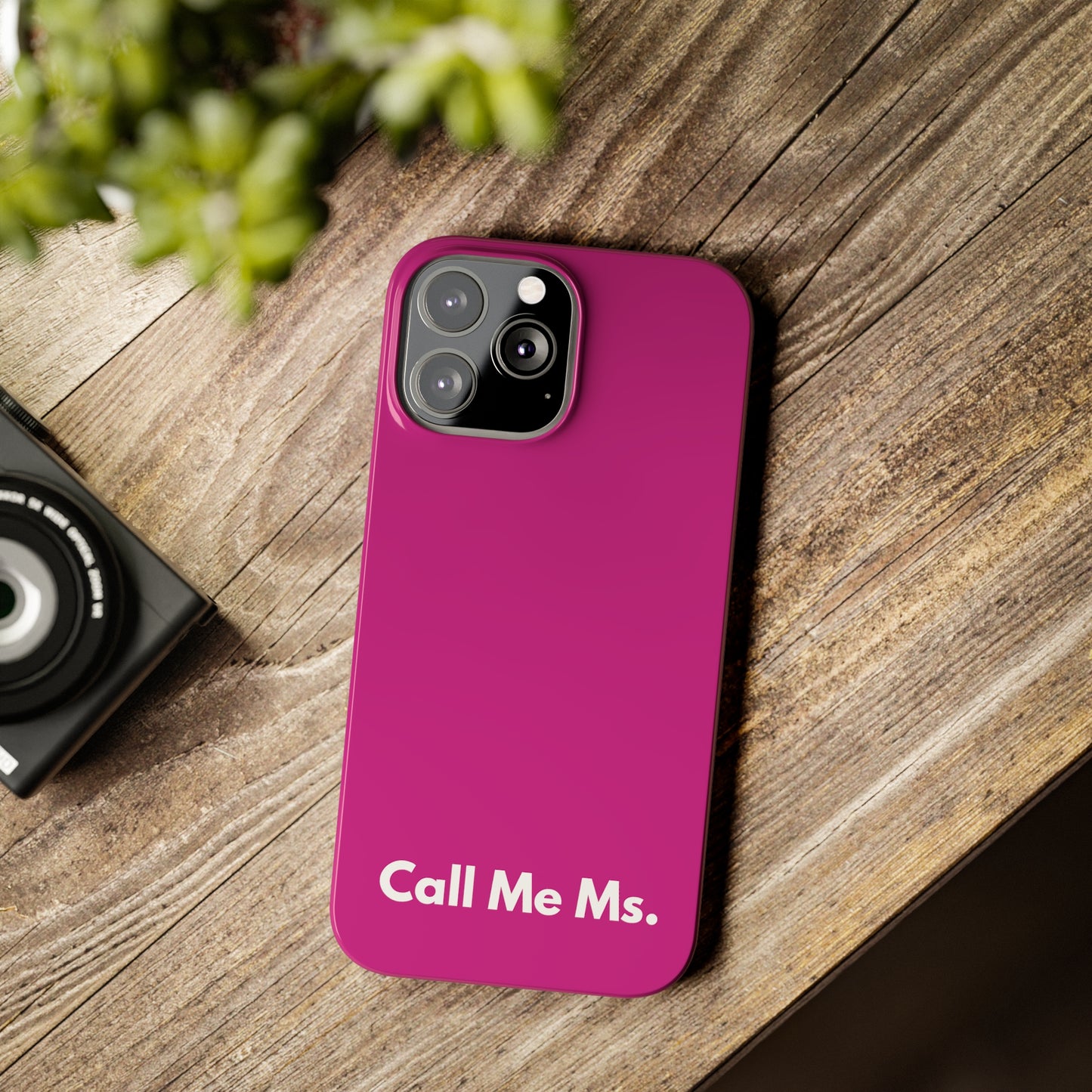 Call Me Ms. Slim iPhone Case