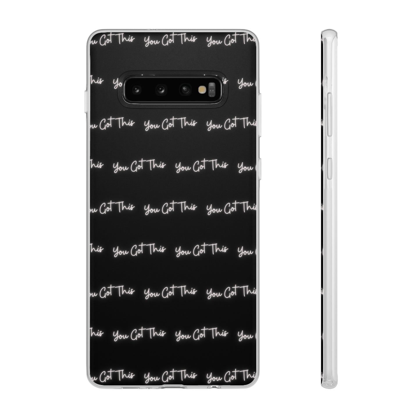 You Got This Samsung Case