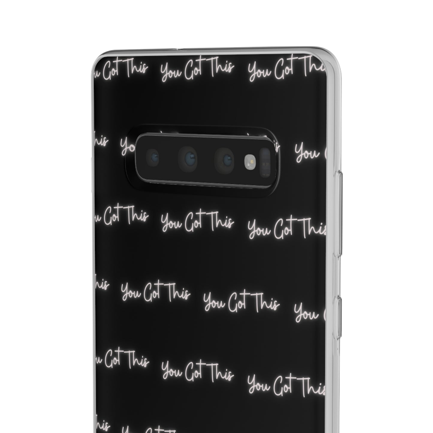 You Got This Samsung Case