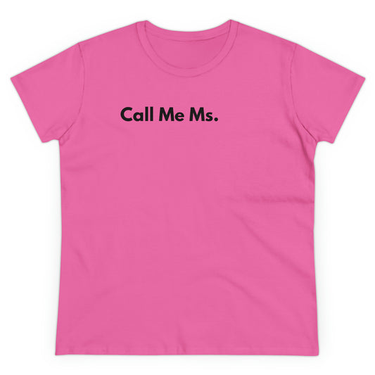 Divorce Party Call Me Ms. Women's Midweight Cotton Tshirt