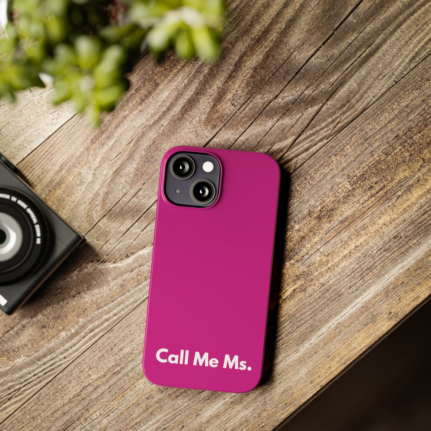 Call Me Ms. Slim iPhone Case