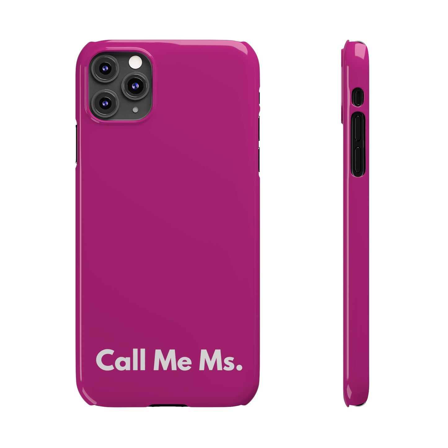 Call Me Ms. Slim iPhone Case