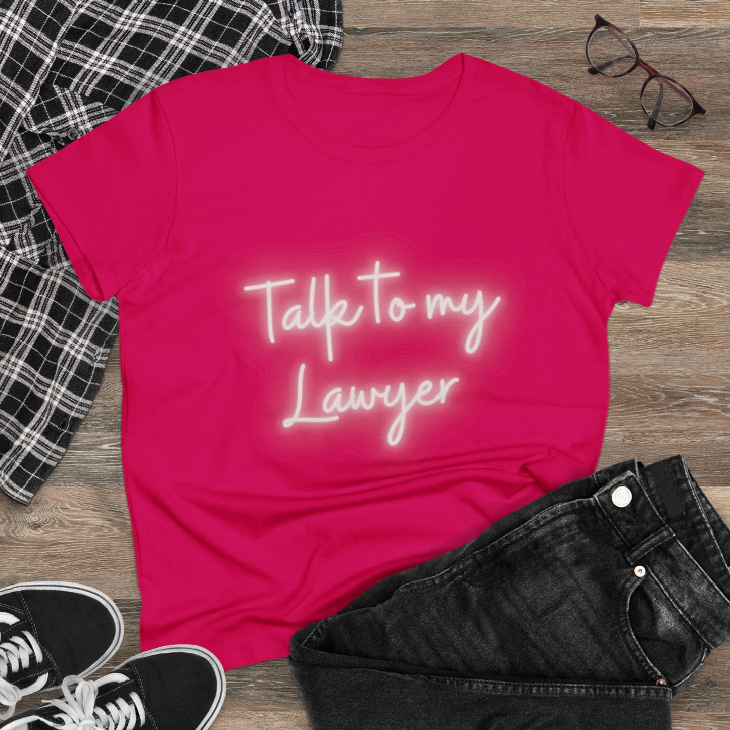 Talk To My Lawyer! Women's Midweight Cotton Tshirt