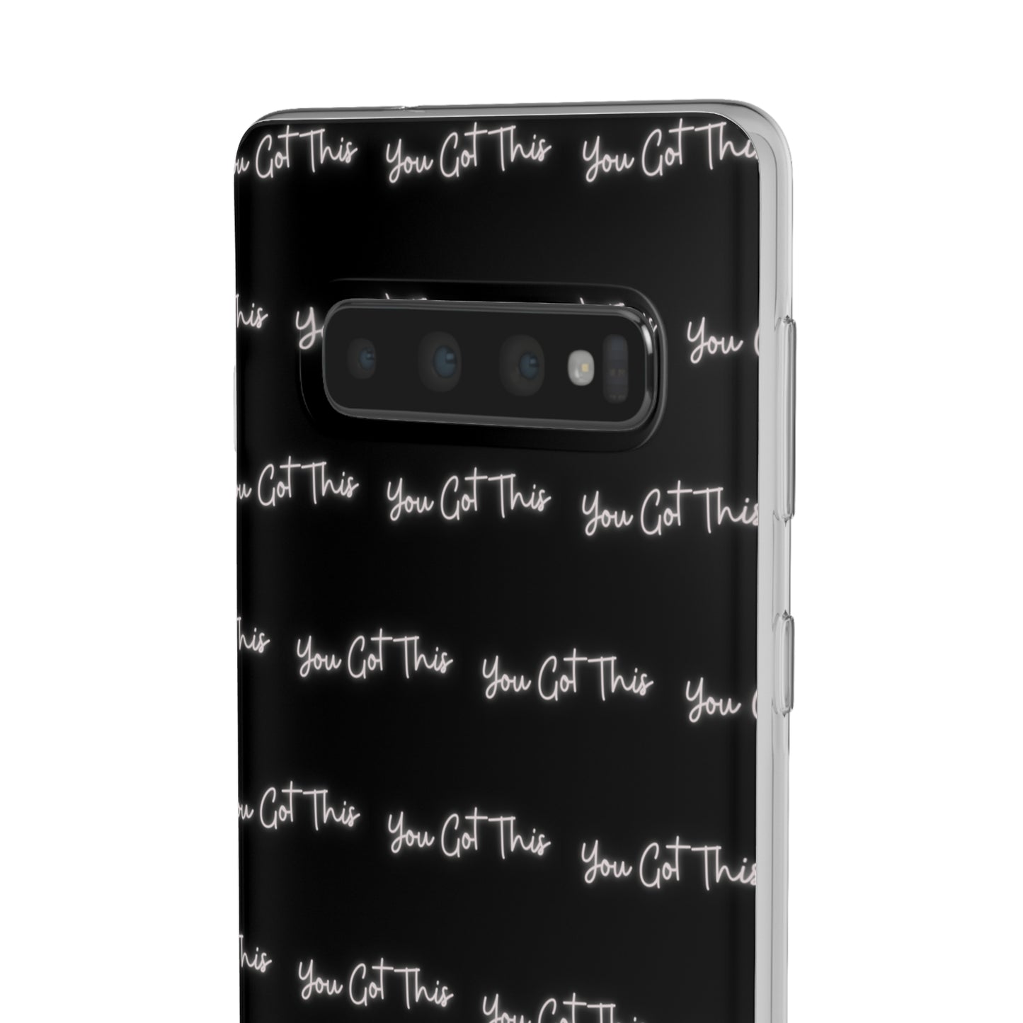 You Got This Samsung Case