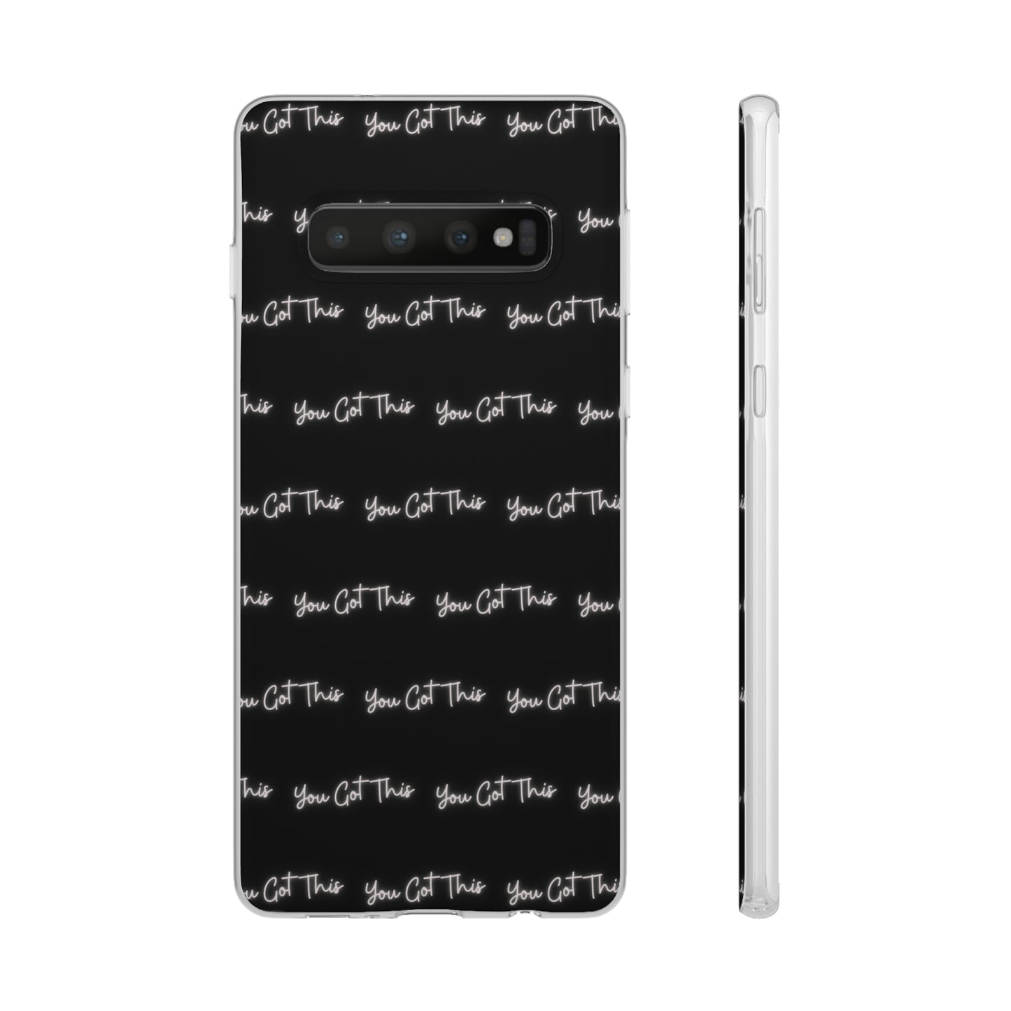 You Got This Samsung Case