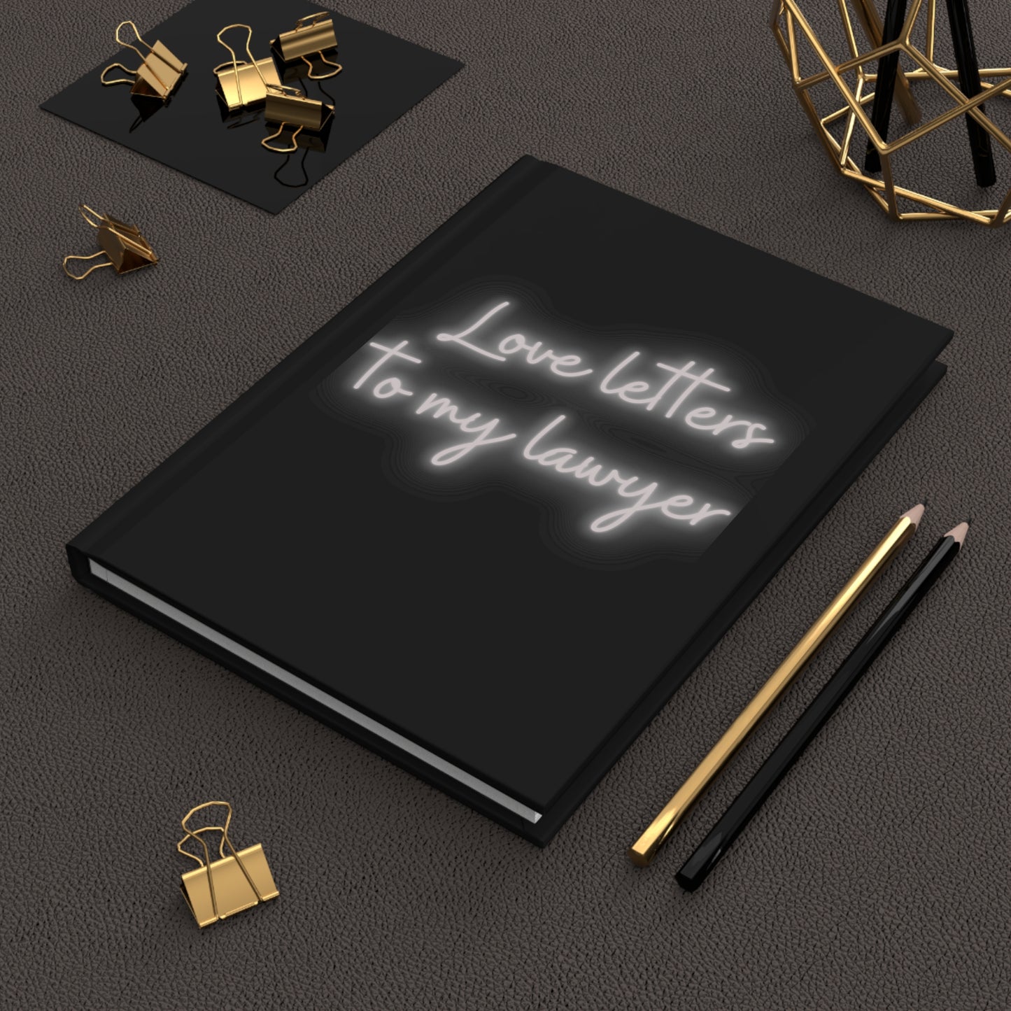 Love Letters To My Lawyer Hardcover Journal Matte, Ruled