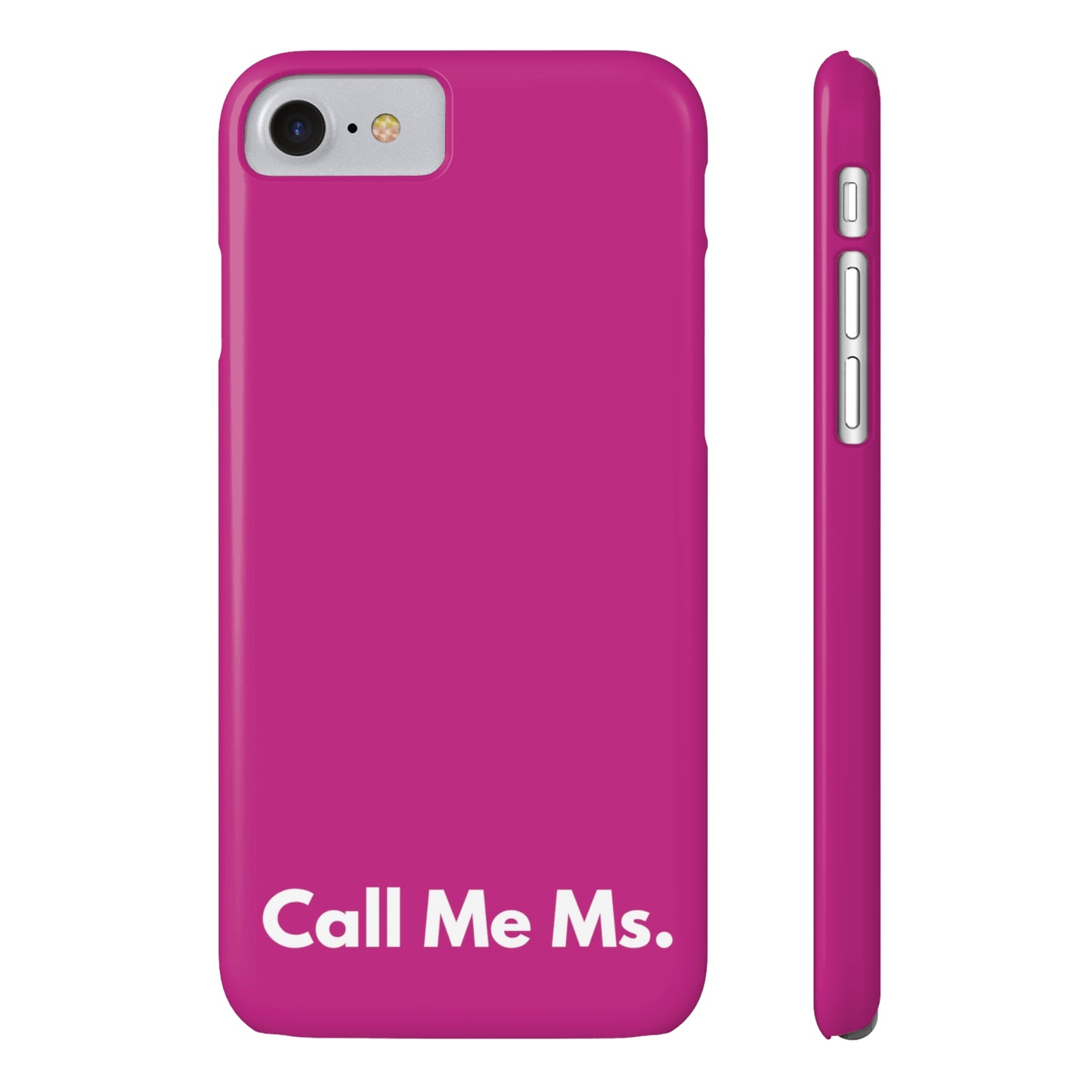 Call Me Ms. Slim iPhone Case