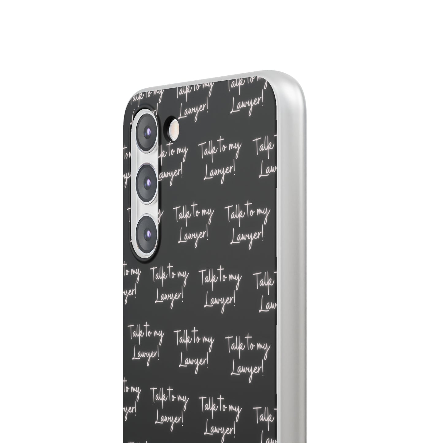 Talk To My Lawyer Samsung Case